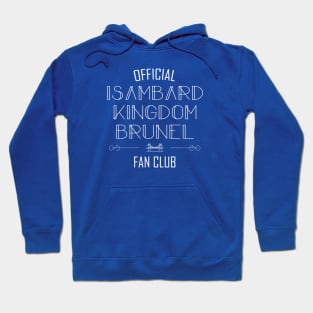 Science and Engineering: Isambard Kingdom Brunel Fan Club (white text) Hoodie